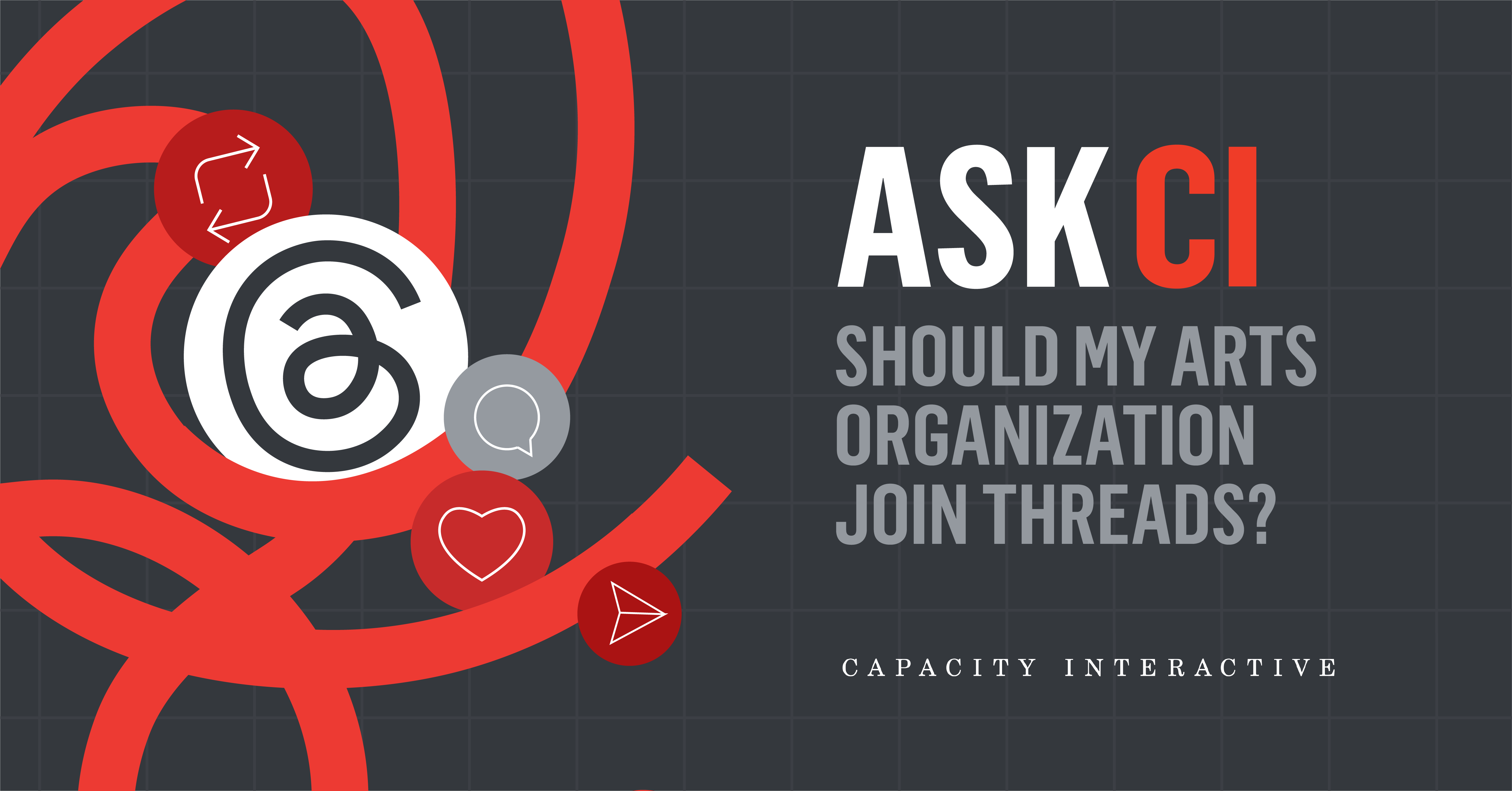 Ask CI: Should My Arts Organization Join Threads? 