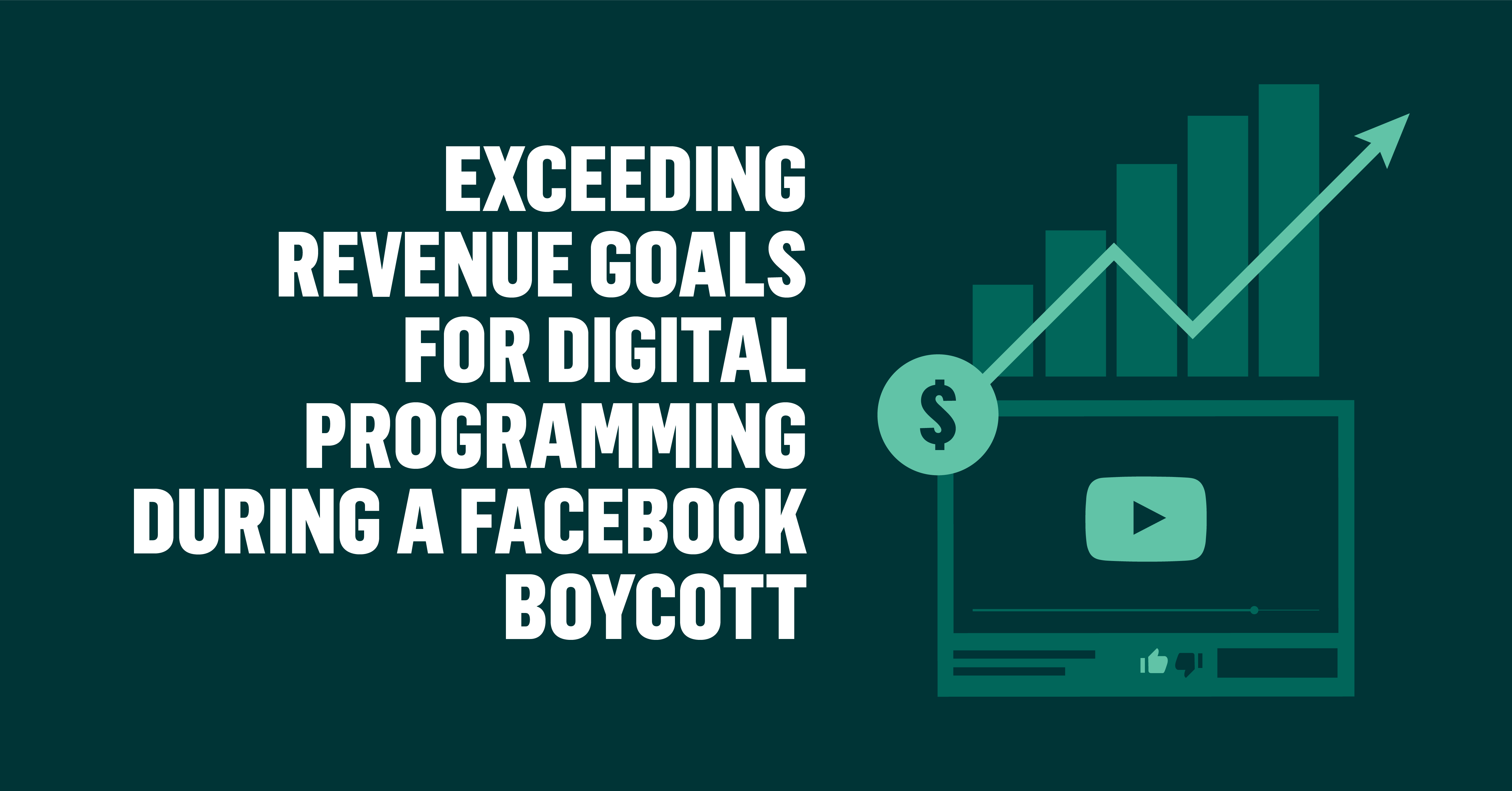 20-08 Exceeding Revenue Goals for Digital Programming During a Facebook Boycott-04