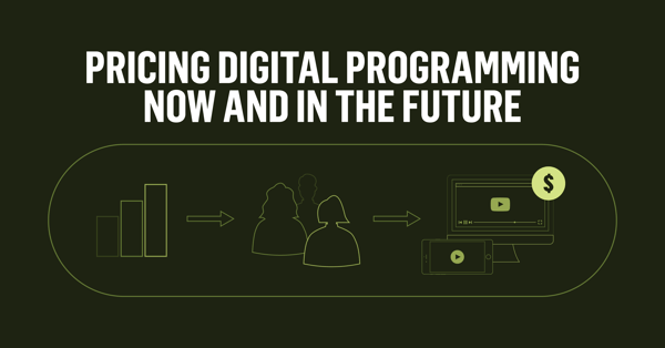 Pricing Digital Programming Now and In the Future