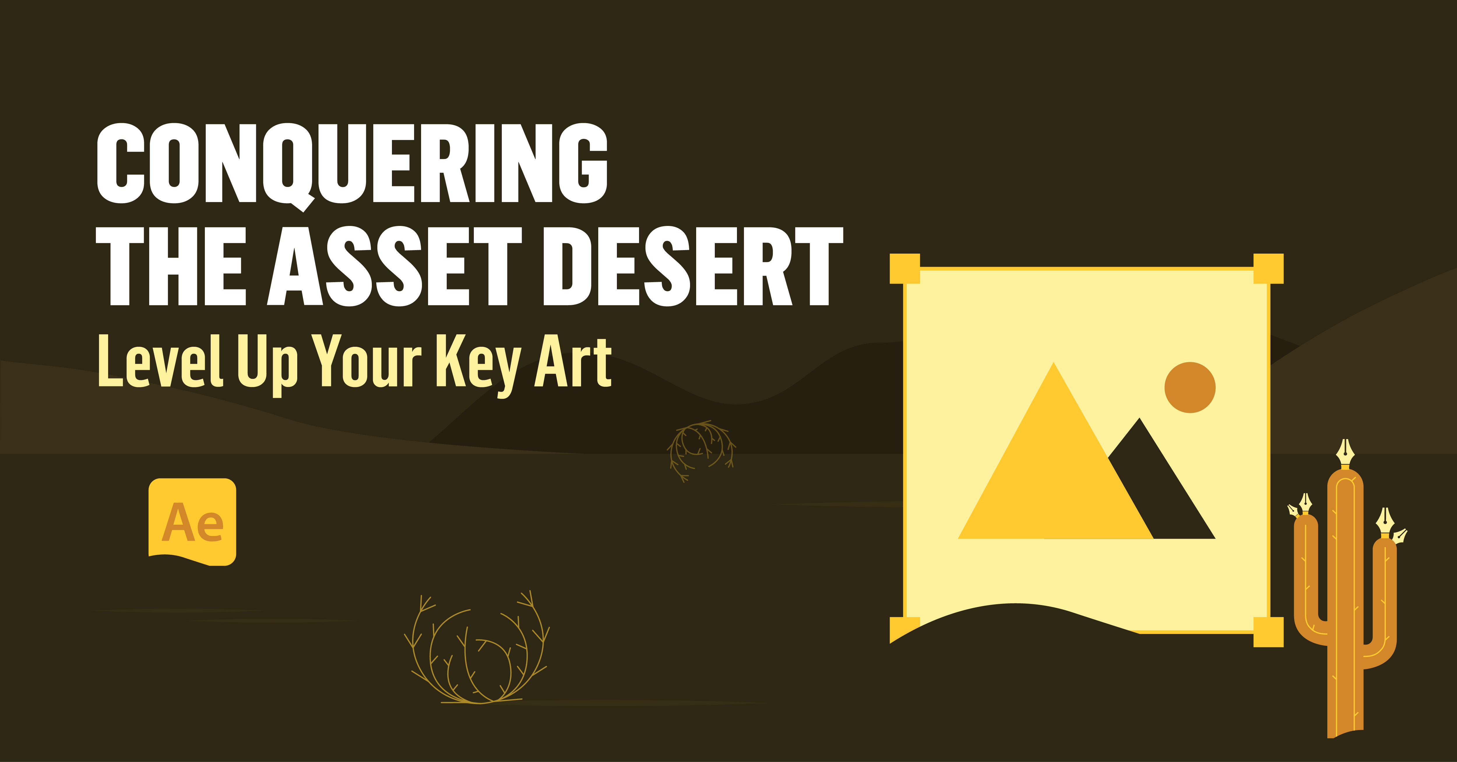 23-04 Conquering the Asset Desert - Key Art header